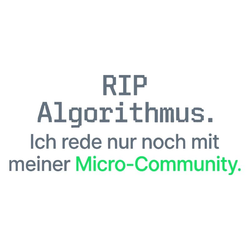 RIP Algorithmus Shirt für Micro-Community