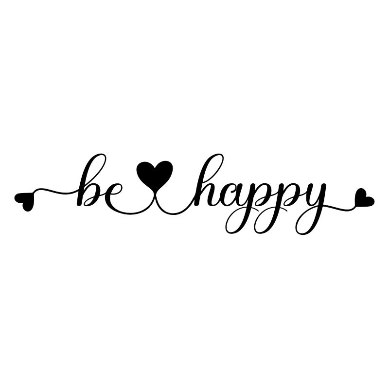be happy