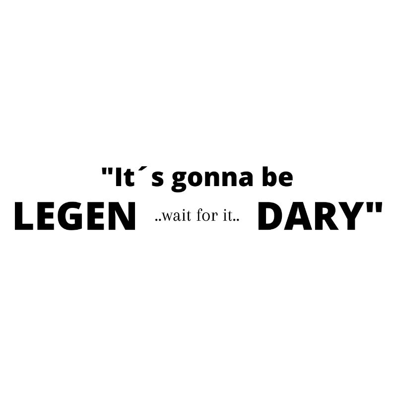 Es wird Legen.. (warte kurz) ..där, Legendär!