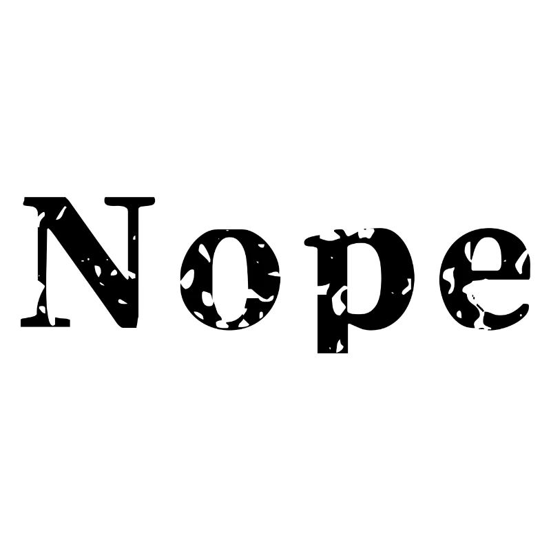 Nope