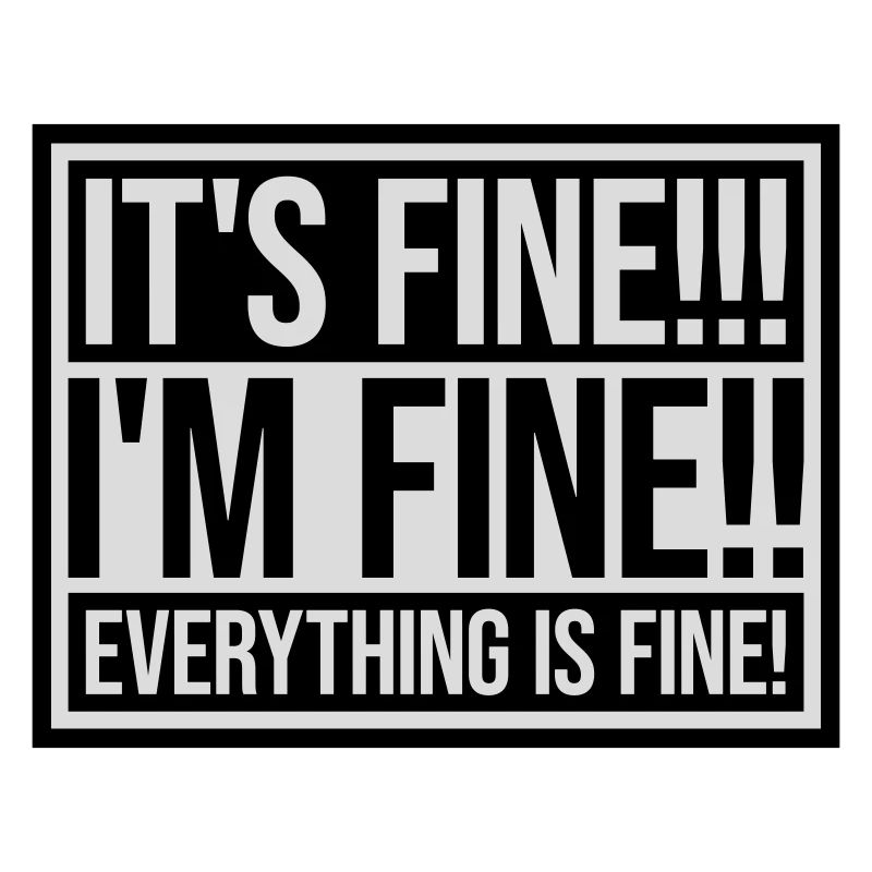 everything is fine quote