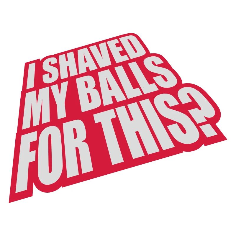 I shaved my balls