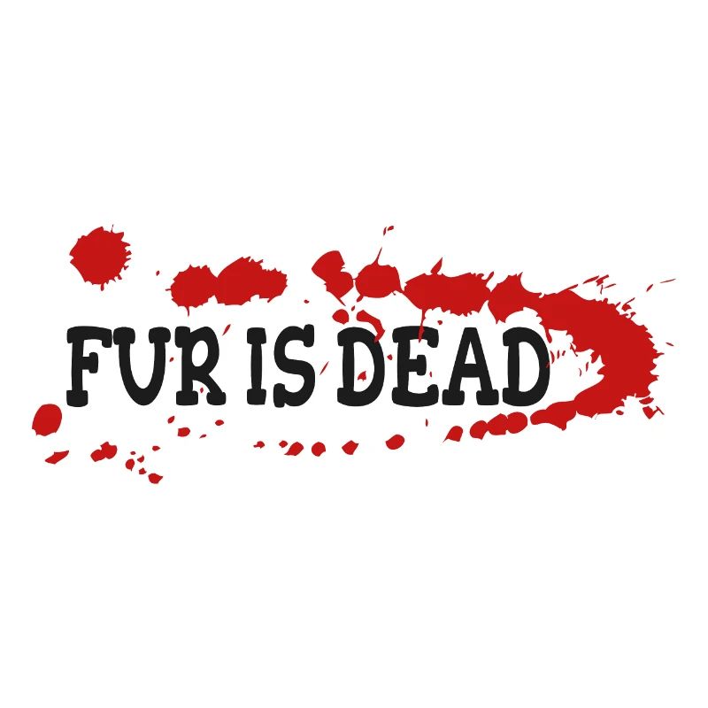 Fur is dead