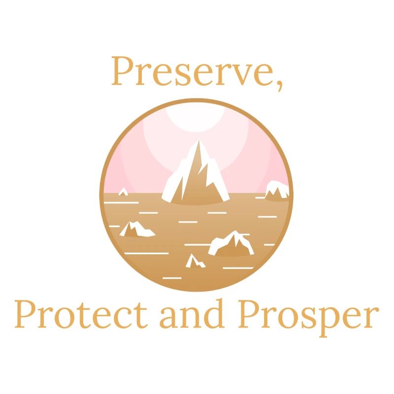 Preserve, Protect, Prosper