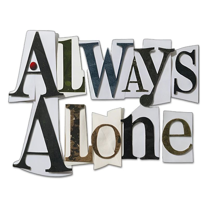 Always Alone