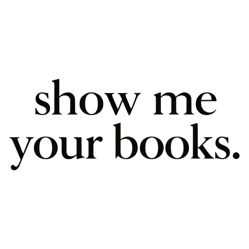 Zeig mir deine Bücher.