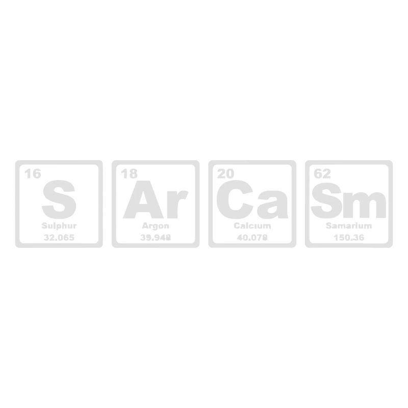 SARCASM PERIODIC TABLE