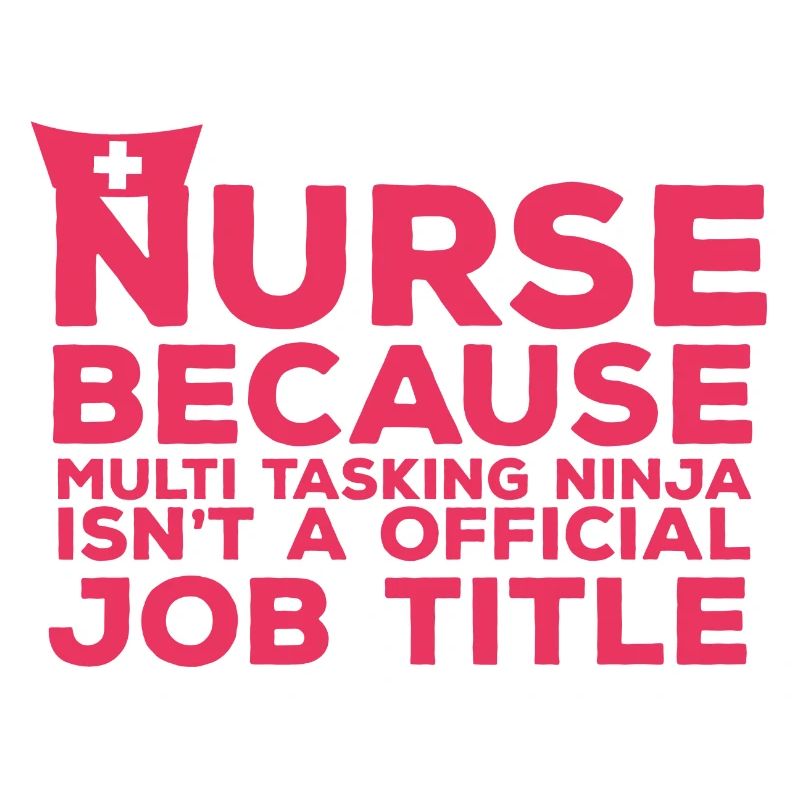 Krankenschwester: Nurse Because Multi Tasking