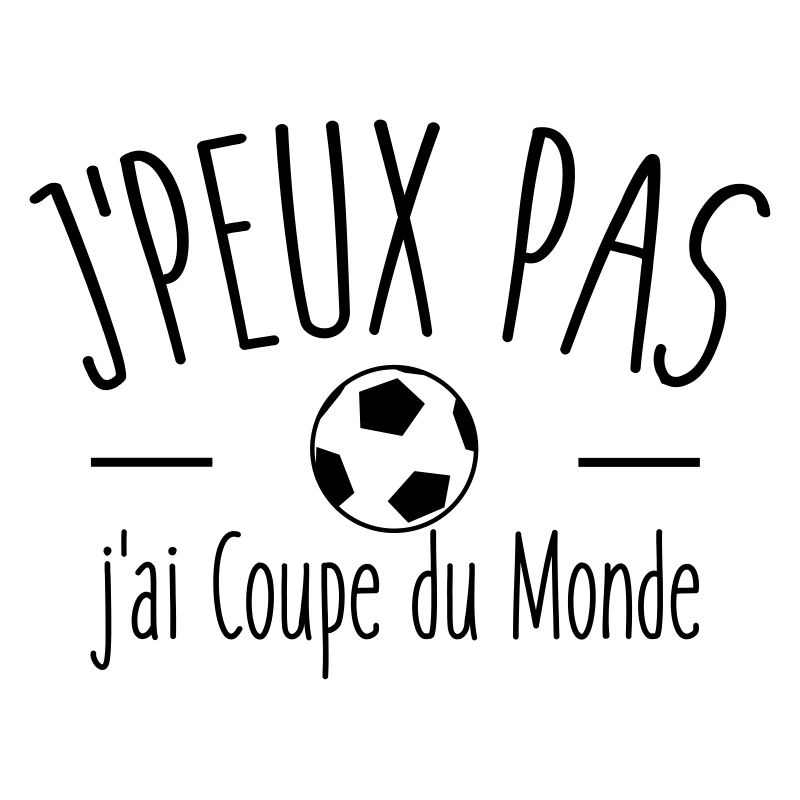 Je peux pas j'ai coupe du monde