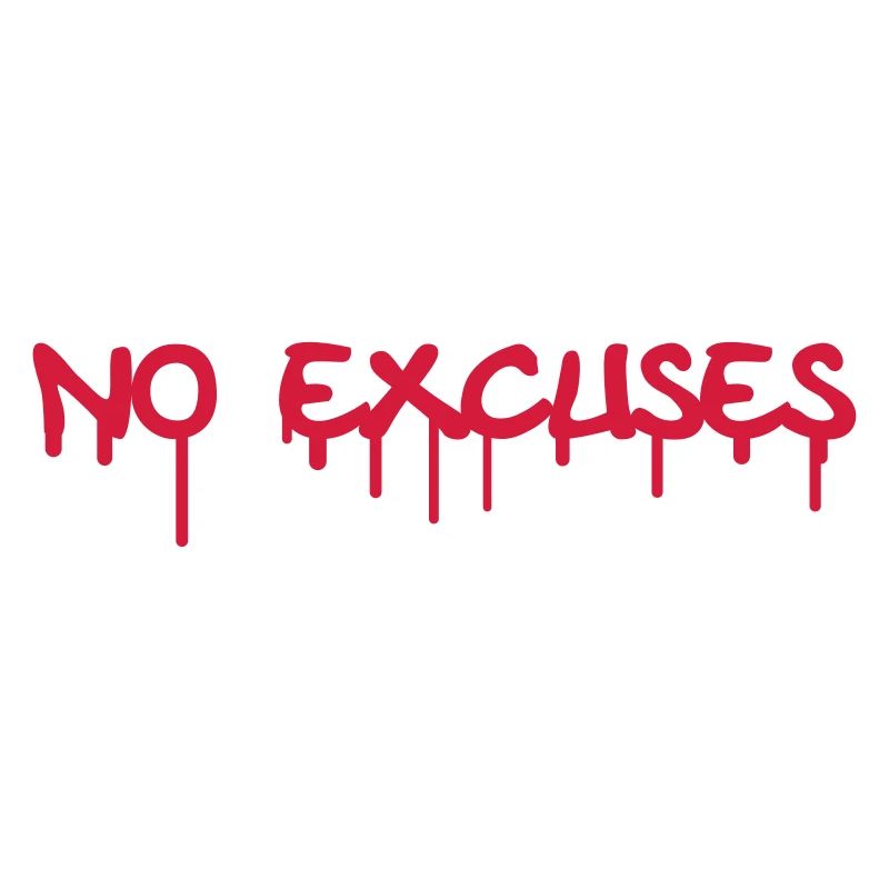 No Excuses