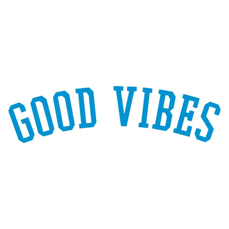 GOOD VIBES