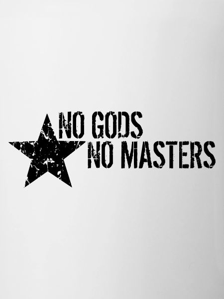 No Gods No Masters