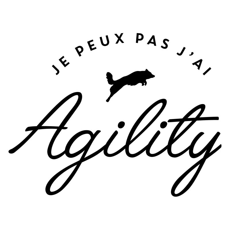 je peux pas j'ai agility
