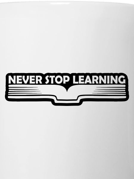 never stop learning quote
