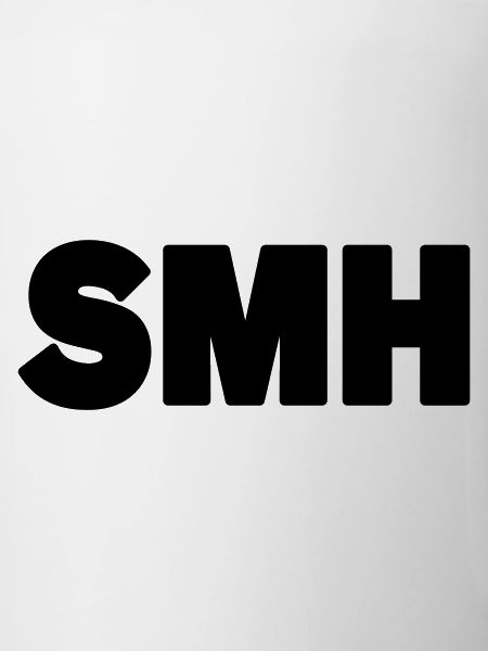SMH | Text Slang