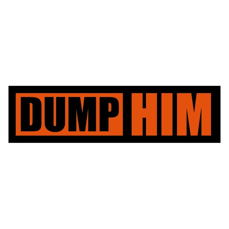 Dump Him Quote Logo