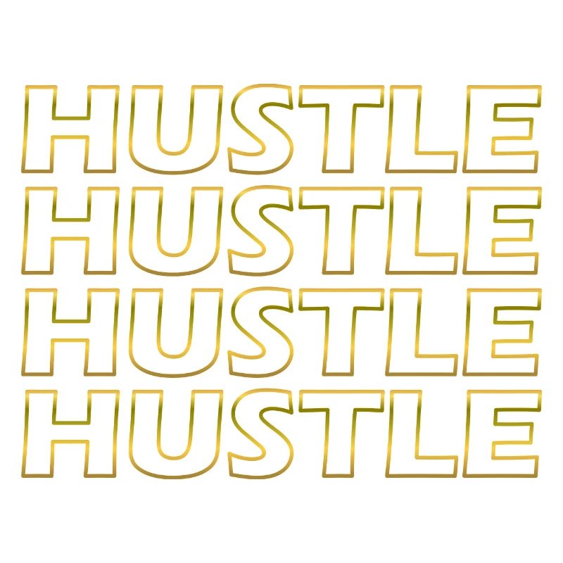 Hustle Hustle Hustle Hustle Bordure