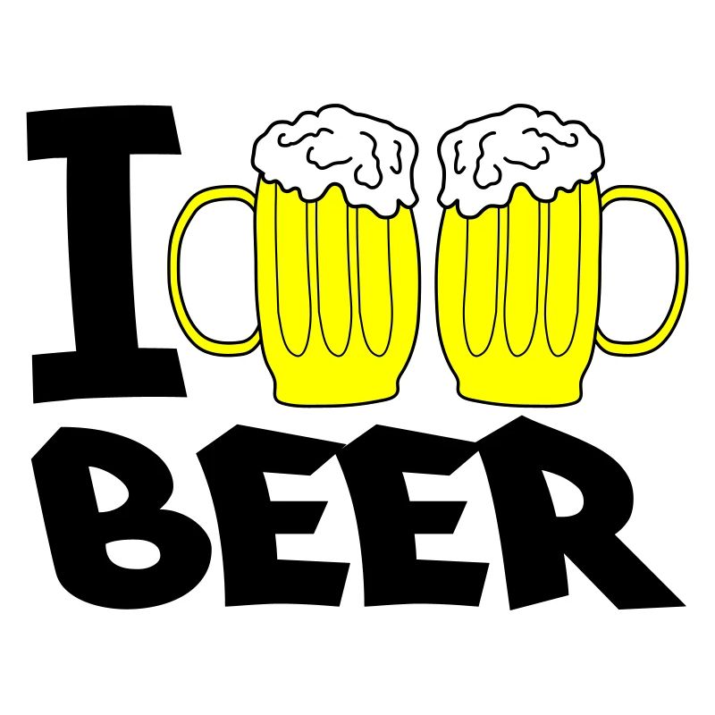 i love beer