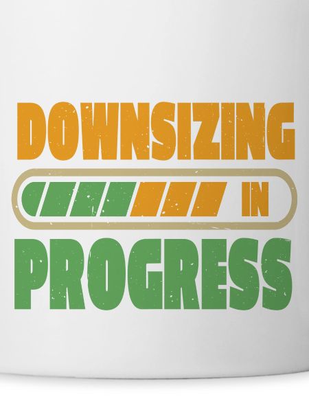 Downsizing In Progress 23