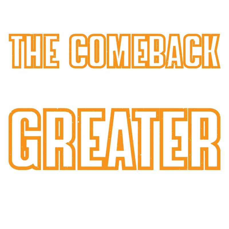 The Comeback Is Always Greater Than The Setback 27