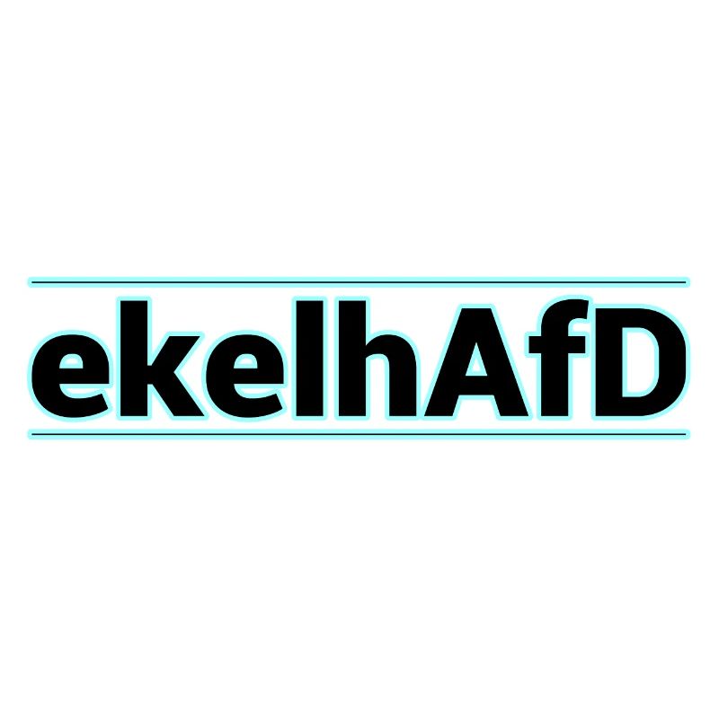 ekelhAfD ekelhaft AFD