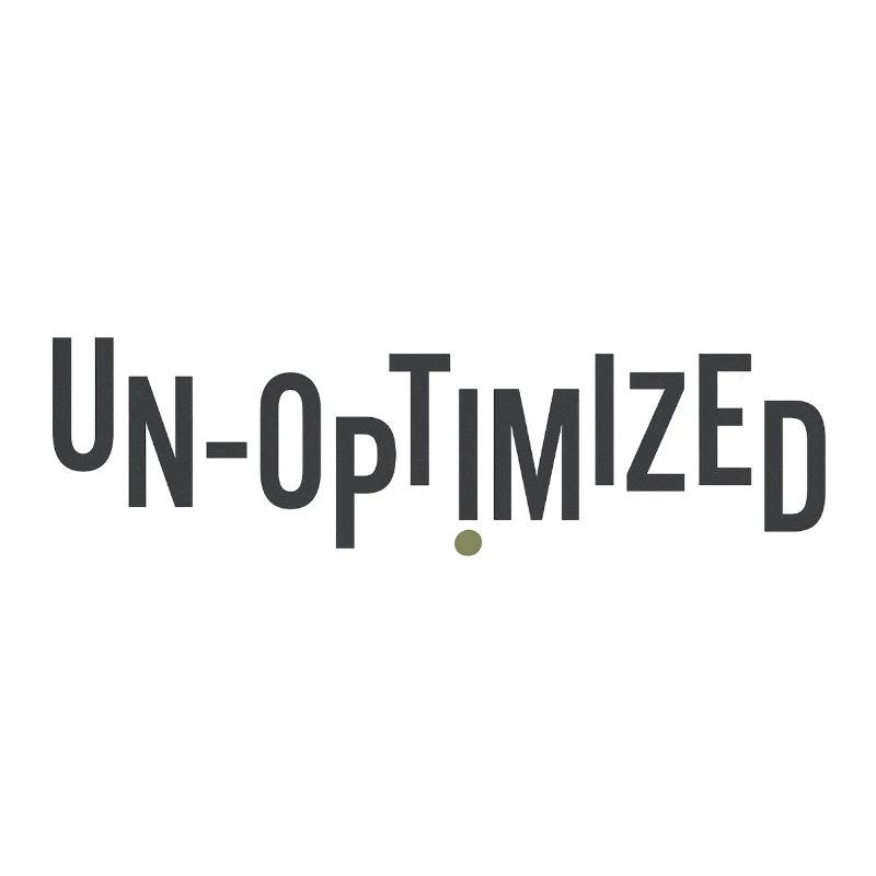 Unoptimized