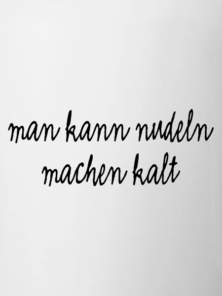 Man kann Nudeln machen kalt