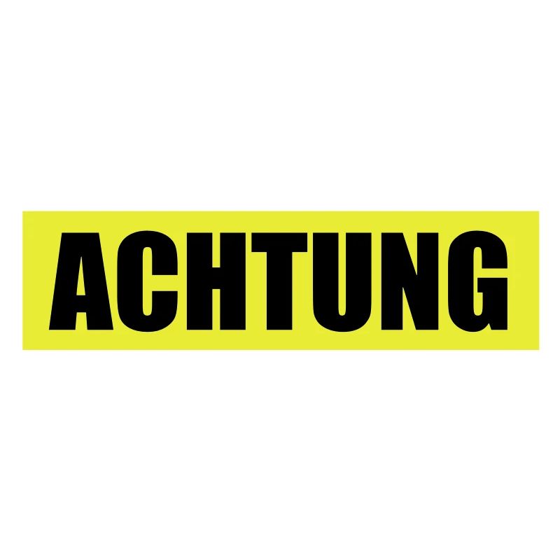 Achtung - Attention