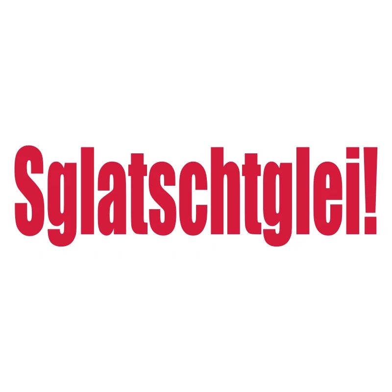 sglatschtglei
