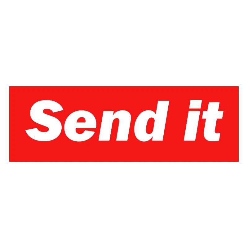 Send it