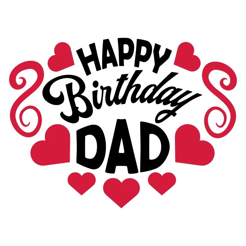 Joyeux anniversaire papa
