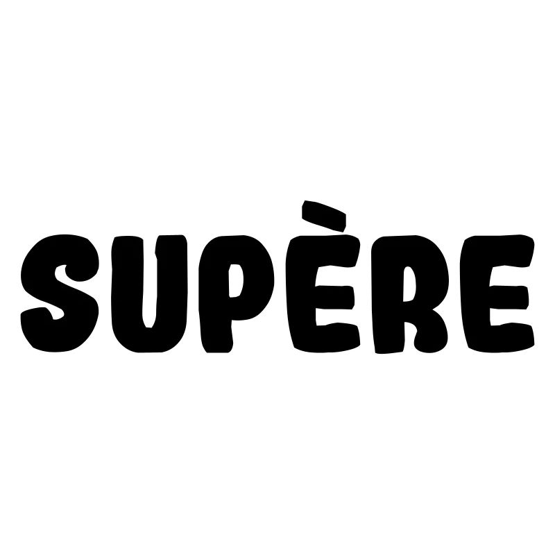 Supère papa super