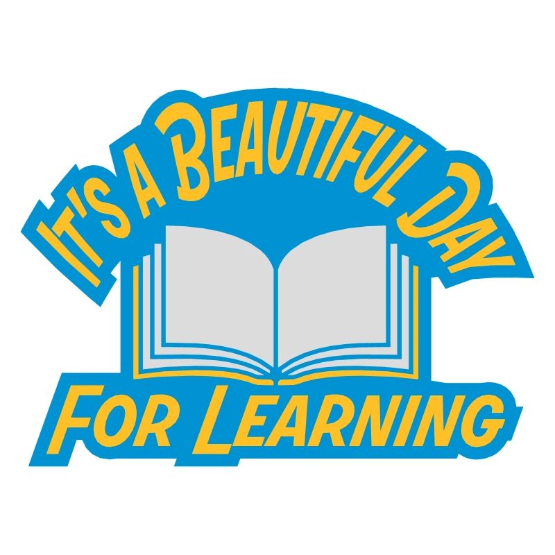 beautiful day for learning