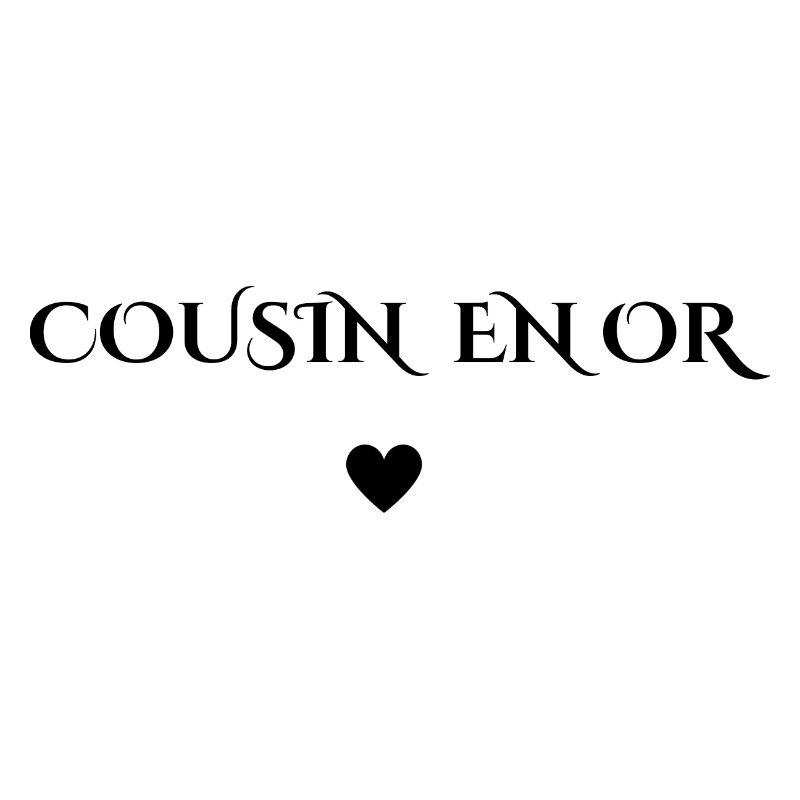 cousin en or