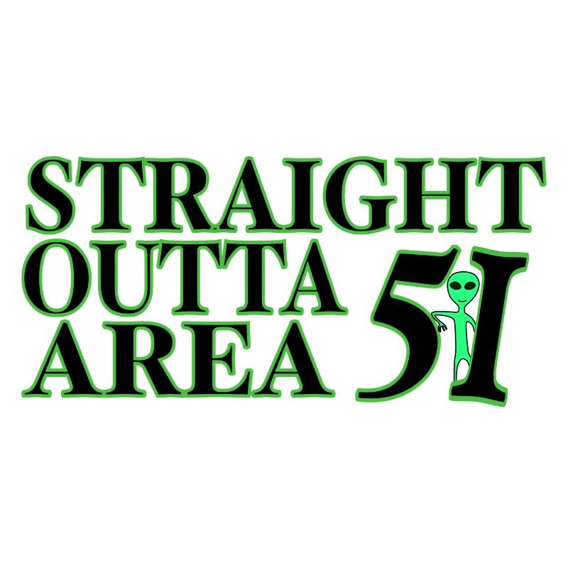 Straight Outta Area 51