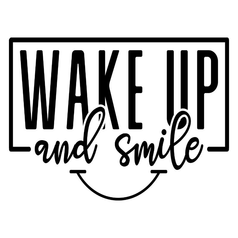 Réveillez-vous et souriez
