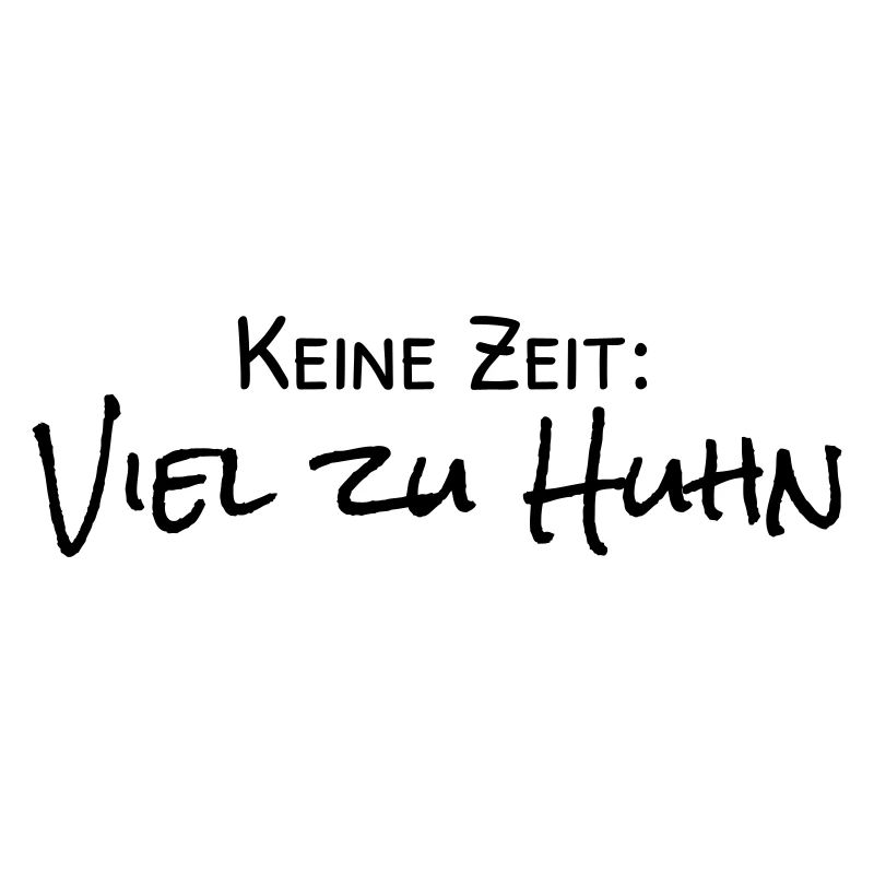 Viel zu Huhn