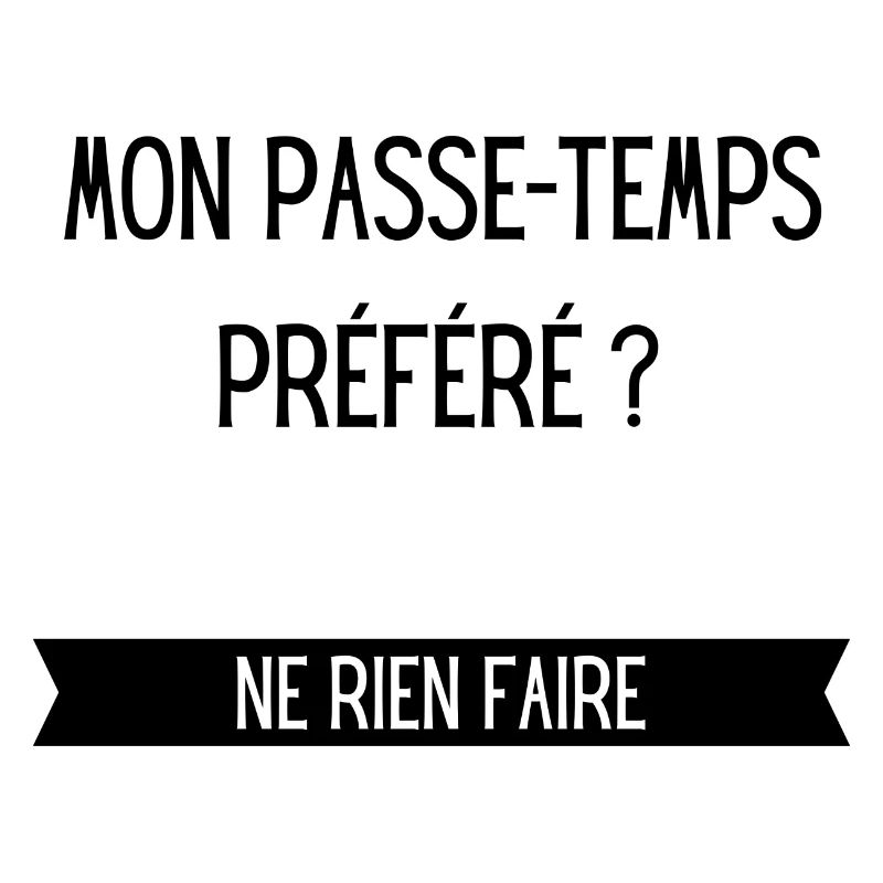 Mon passe temps préféré