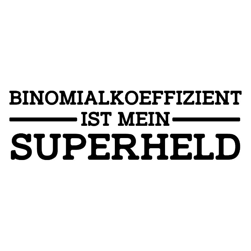 Binomialkoeffizient ist mein Superheld