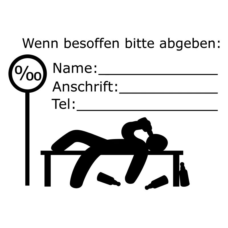 wenn besoffen bitte abgeben bei: (s)