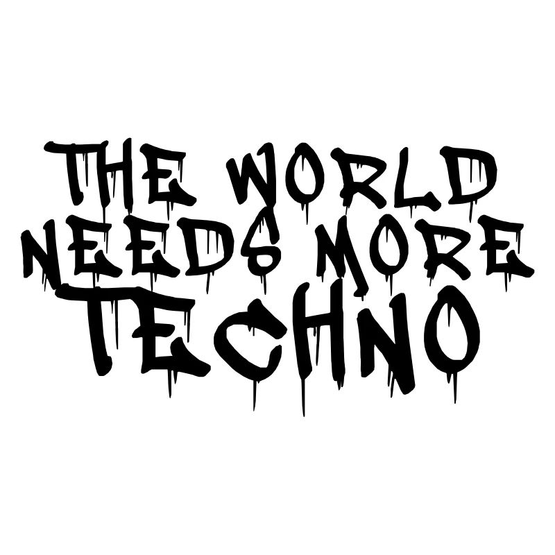 The world needs more techno