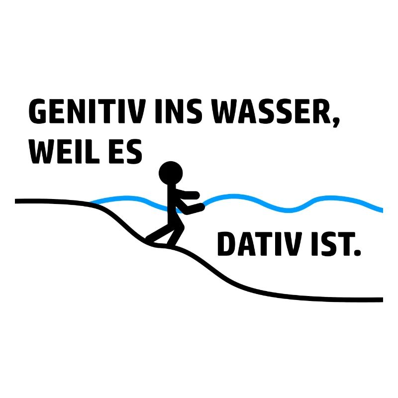 Genitiv ins Wasser, weil es Dativ ist.
