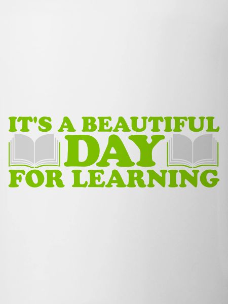 beautiful day for learning