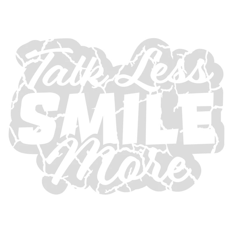 talk less smile more