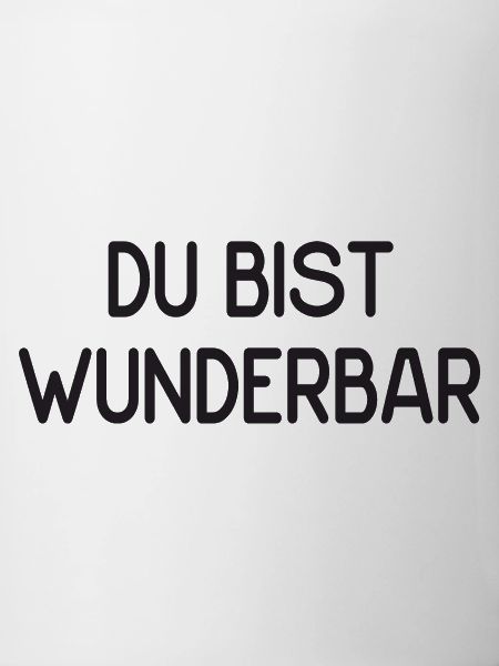 Du bist wunderbar