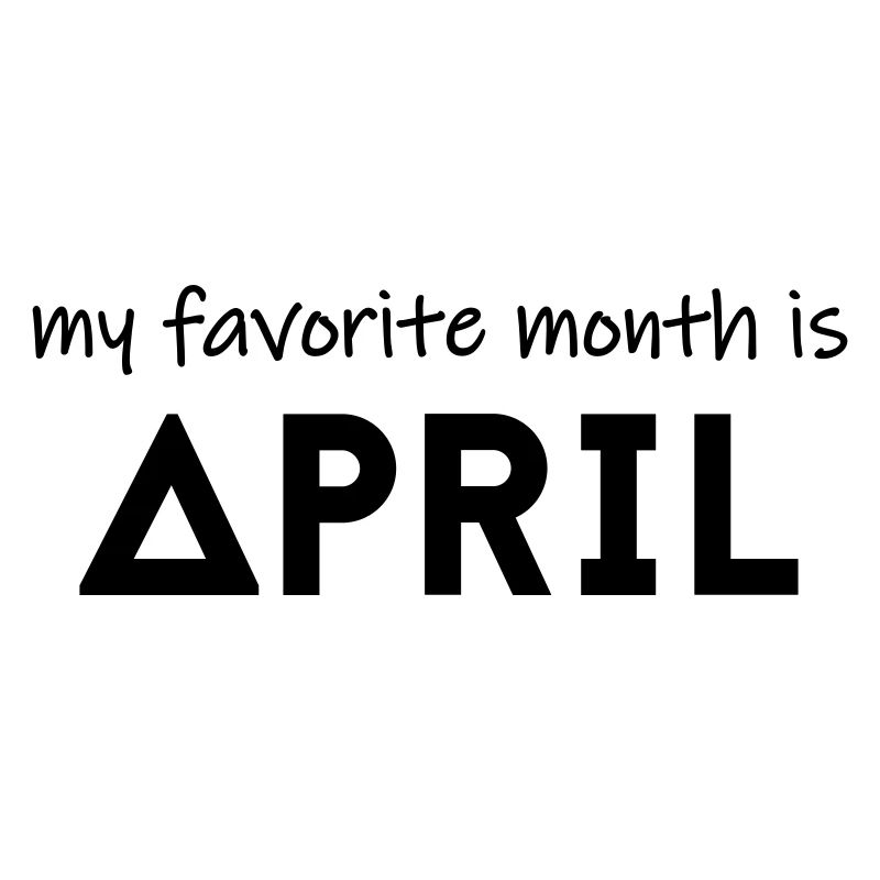 Mon mois préféré est avril