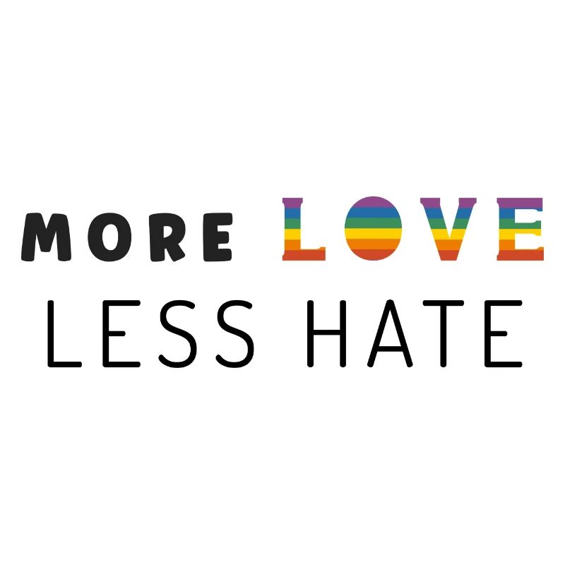 Pride Month, LGBT, love more, less hate