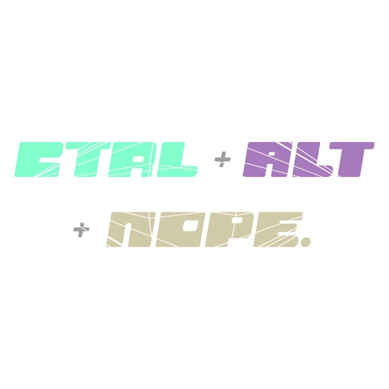 CTRL ALT : Non
