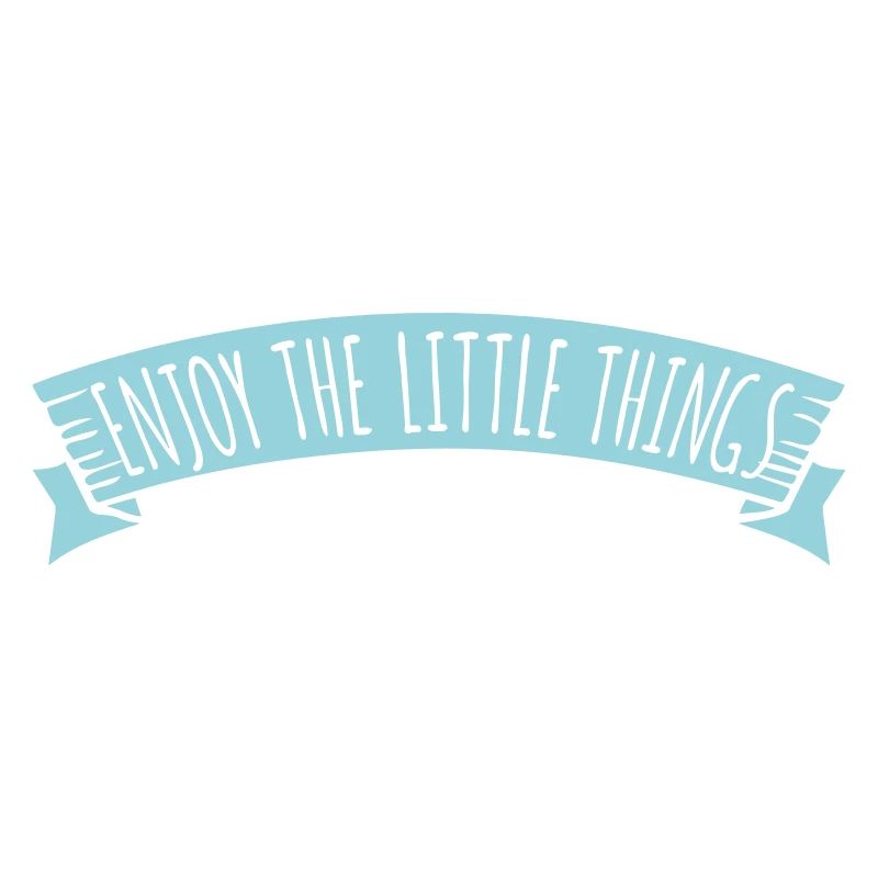 Enjoy The Little Things Dankbarkeit Achtsamkeit