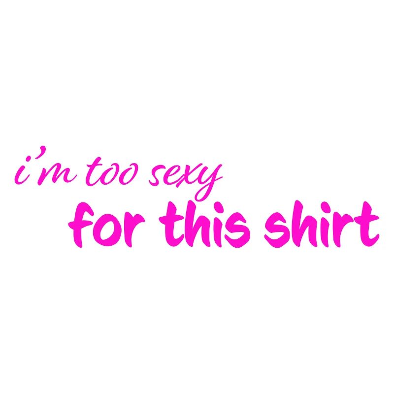 too_sexy